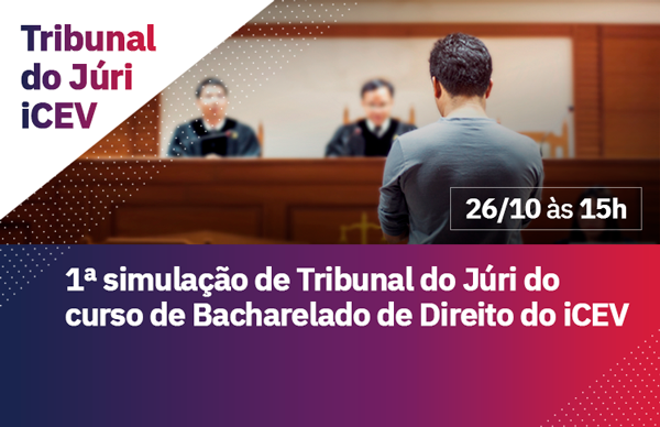 Alunos do pré-vestibular podem participar da 1ª simulação de Tribunal do Júri do curso de Bacharelado de Direito do iCEV