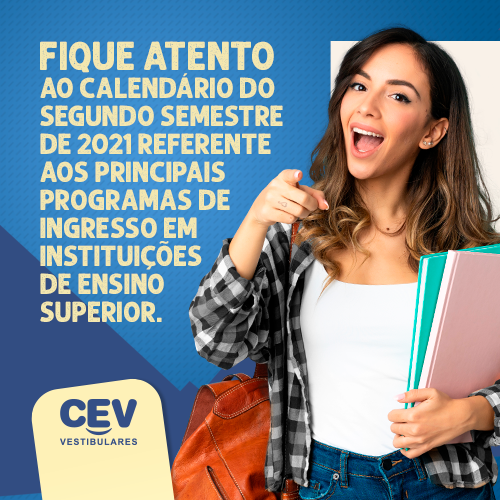 Atenção, vestibulando: fique atento ao calendário do segundo semestre de 2021 referente aos principais programas de ingresso em instituições de ensino superior no Brasil
