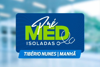 PRÉ MED ISOLADAS MANHÃ (UNIDADE TIBÉRIO) - 2024